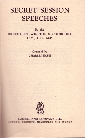 Churchill Winston S Compiled By Charles Eade Secret Session Speeches