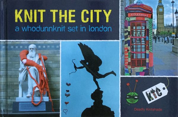 O'Farrell, Lauren: Knit the City - a whodunnknit set in London